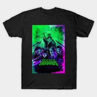 What We Do In The Shadows poster T-Shirt